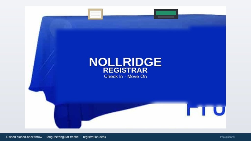 Royal blue 4-sided closed-back throw table cover on a long rectangular trestle registration desk with Nollridge Registrar branding printed on the front face